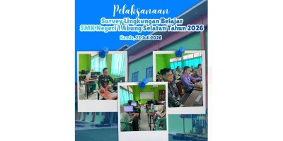 Pelaksanaan Survey Lingkungan Belajar SMKN 1 Abung Selatan