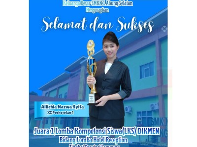 Juara 1 Lomba LKS Dikmen Bidang Hotel Resepsionis Tahun 2026/2027